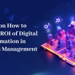 A Guide on How to Measure ROI of Digital Transformation in Facilities Management